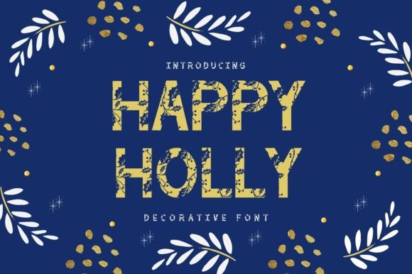 Happy Holly: A Festive Font for Authentic Designs